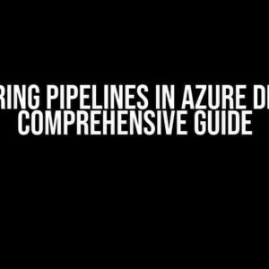 Monitoring Pipelines in Azure DevOps: A Comprehensive Guide